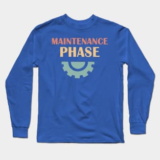 Maintenance Phase logo 3 Long Sleeve T-Shirt